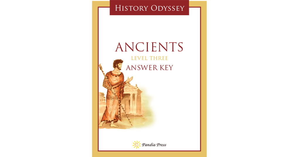Ancients Level 3 Answer Key, Homeschool History Curriculum